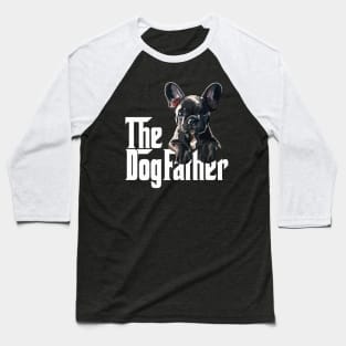 The Dog Father Frenchie Dad Baseball T-Shirt